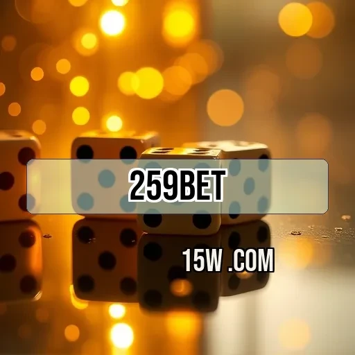 259bet: As Melhores Oportunidades em Eventos Esportivos Sem Complicações